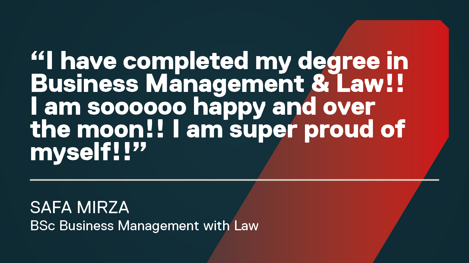 Quote from Safa Mirza about completing degree