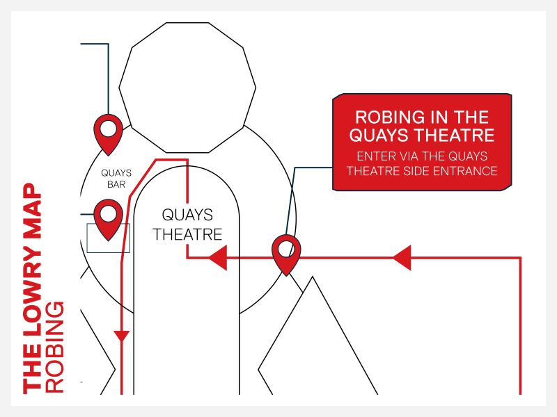 Map of The Lowry showing the Robing location is in Quays Theatre