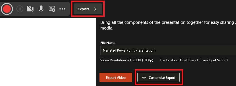 Screenshot of PowerPoint’s recording interface showing the “Export” option highlighted at the top and the “Customise Export” button highlighted in the export panel, with options to export the presentation as a video.