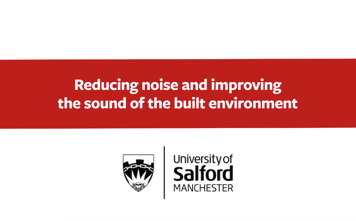 Research and Enterprise: Reducing noise and improving the sound of the built environment