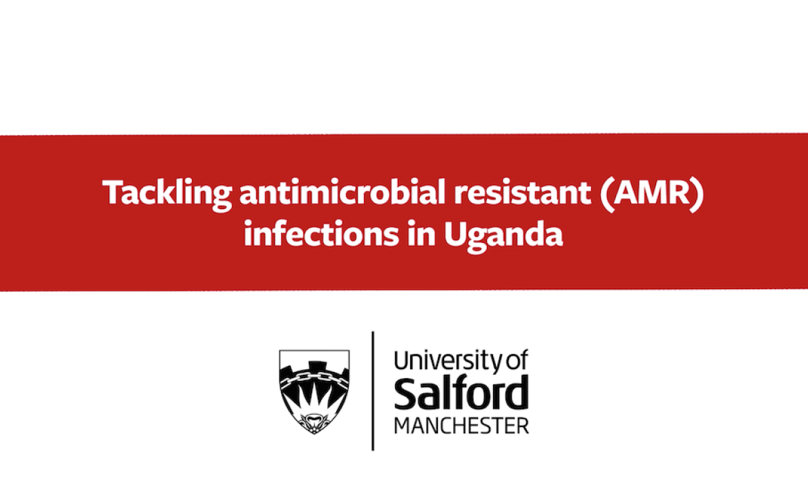 Tackling antimicrobial resistant (AMR) infections in Uganda