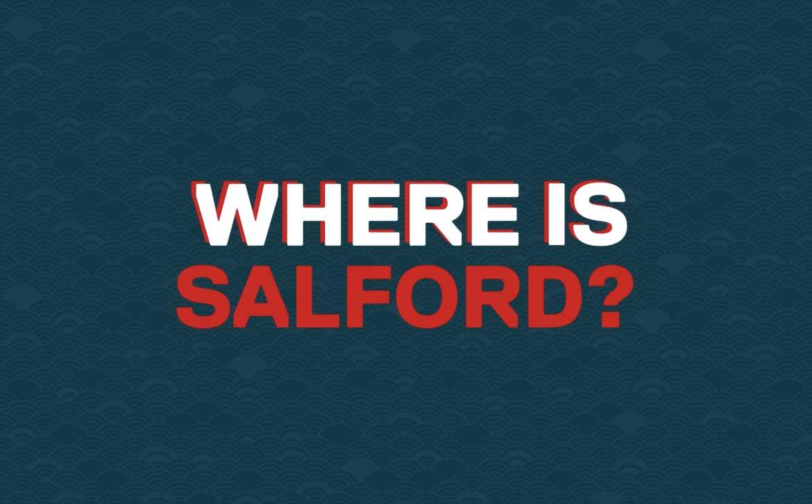 Where is Salford? text in white and red font on a dark turquoise background