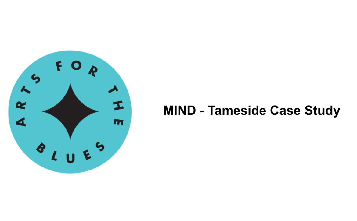 Arts for the Bluse circular blue logo with four pointed diamond in middle, text reading MIND - Tameside Case Study