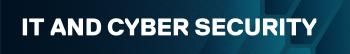 IT and Cyber Security