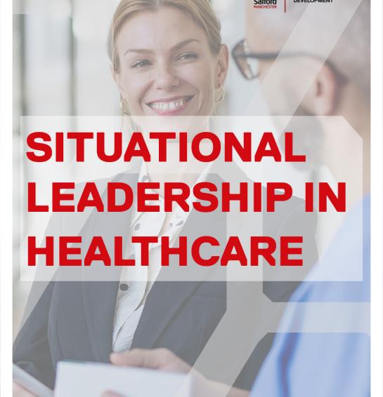 Situational Leadership In Healthcare